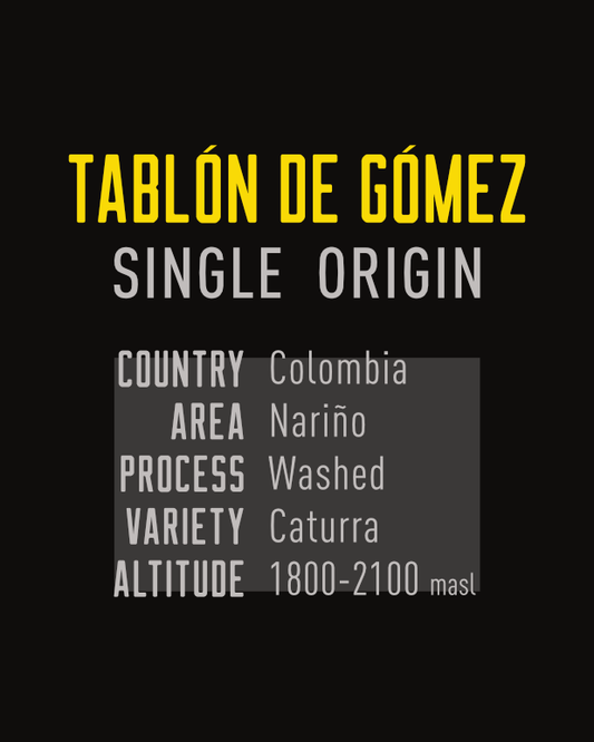 Tablón de Gómez Single Origin Colombia
